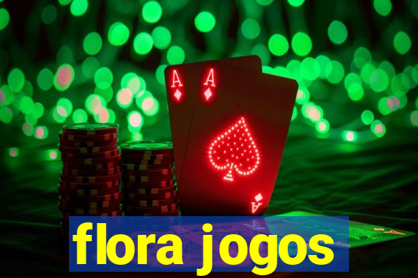 flora jogos